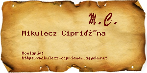 Mikulecz Cipriána névjegykártya
